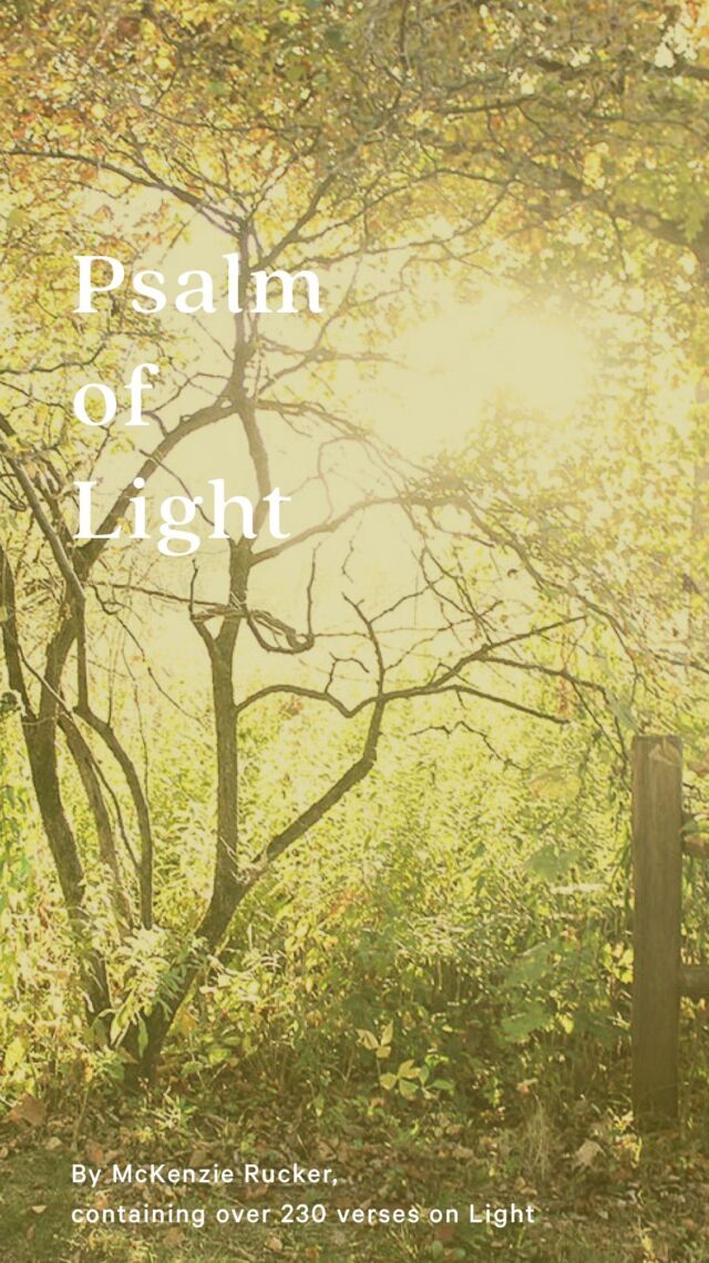 ✨ Light has been a recurring topic in my life for over ten years now and in the past few years, I began digging ferociously for every verse I could find about light. I marked and tagged them, spreadsheet them, and wanted to compile them somehow to show how much Light is important to God and the connections we find in it. I feel like Ammon who bursts out in poetic praise in Alma 26 (which includes a beautiful verse about light!) so I did my best and created “Psalm of Light”. It holds over 230 of these verses about light!! ✨  The beauty of this is not the words I have compiled, but doing your own deep dive into the hundreds of scriptures on light because obviously God has a LOT to say on this one topic.  You may feel a light and fire flicker on within you like I did years ago. Soon I will have a graphic for “verse” with their connected scriptures so the phrases that stand out to you can become your study guide.  What phrase or section stands out to you? ✨